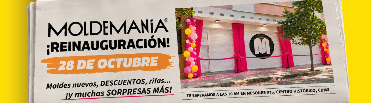 Banner para la reinauguración de la tienda Moldemanía en Mesones #75